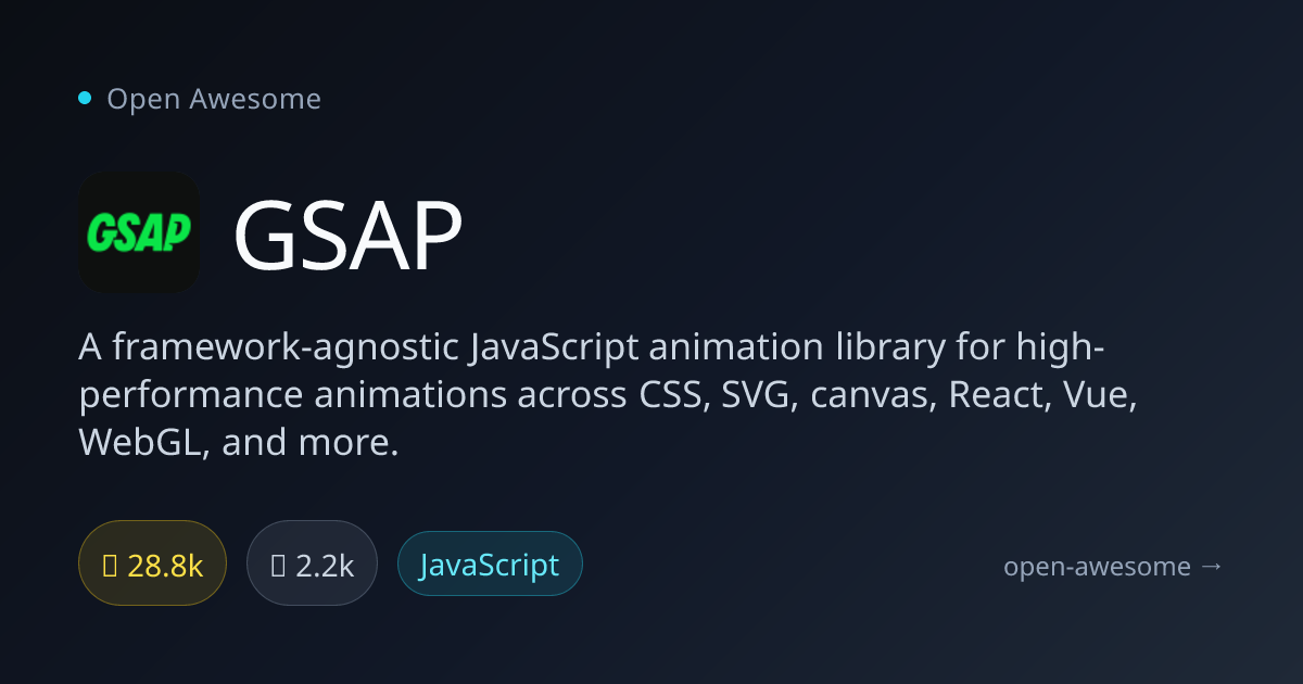 GSAP — High-Performance JavaScript Animation Library | Open Awesome