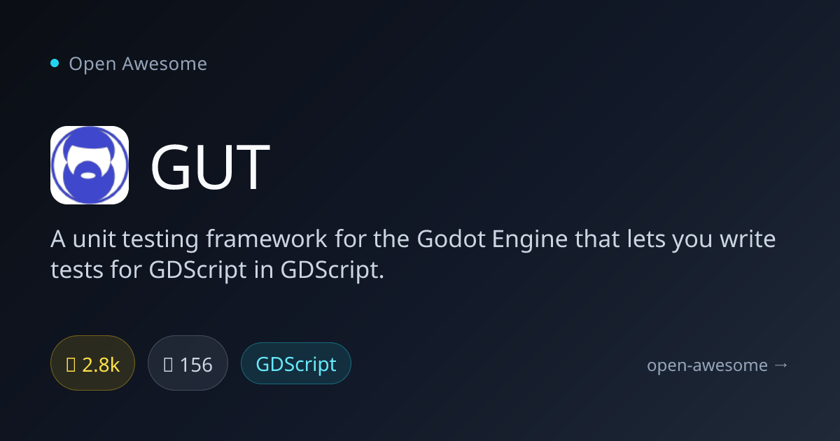 GUT — Godot Engine Unit Testing Framework | Open Awesome