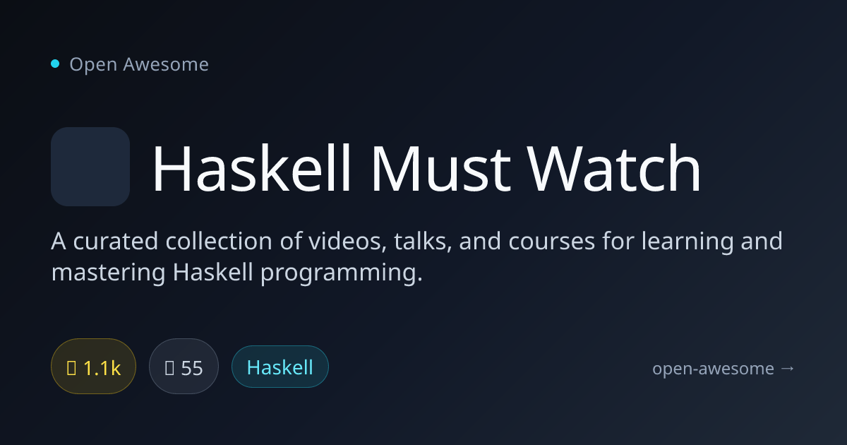 Haskell Must Watch — Haskell Video Learning Collection | Open Awesome