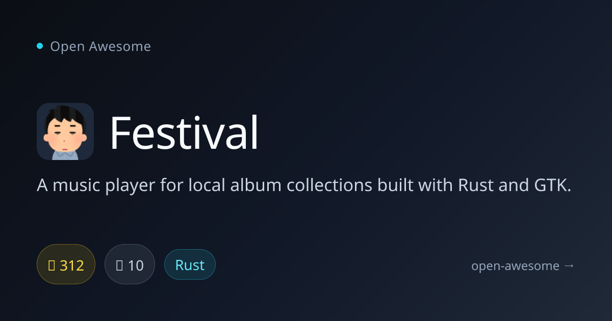 Festival — Rust GTK Music Player | Open Awesome