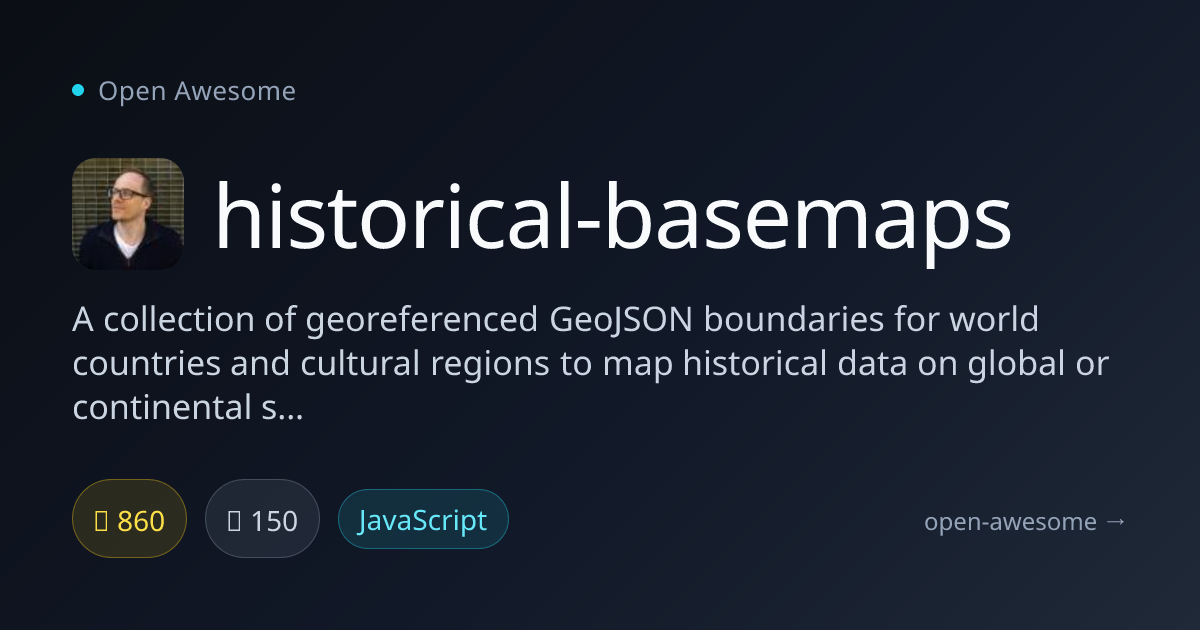 historical-basemaps — Historical GeoJSON Boundaries | Open Awesome