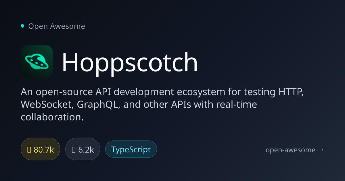 Hoppscotch — Open Source API Development | Open Awesome