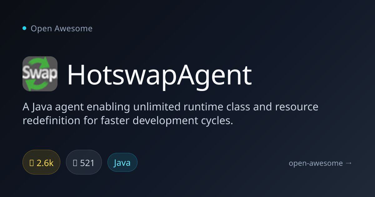 HotswapAgent — Java Runtime Class Redefinition | Open Awesome