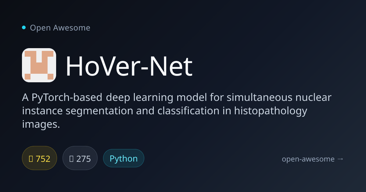 HoVer-Net — Nuclear Segmentation Model | Open Awesome
