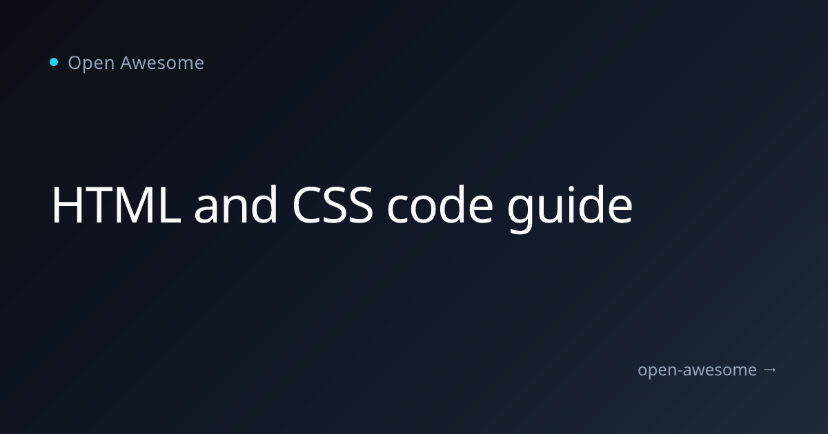 HTML and CSS code guide | Open Awesome