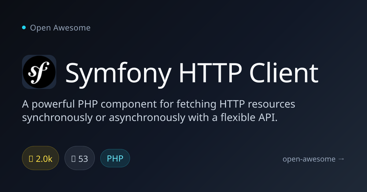 Symfony HTTP Client — PHP HTTP Client Component | Open Awesome