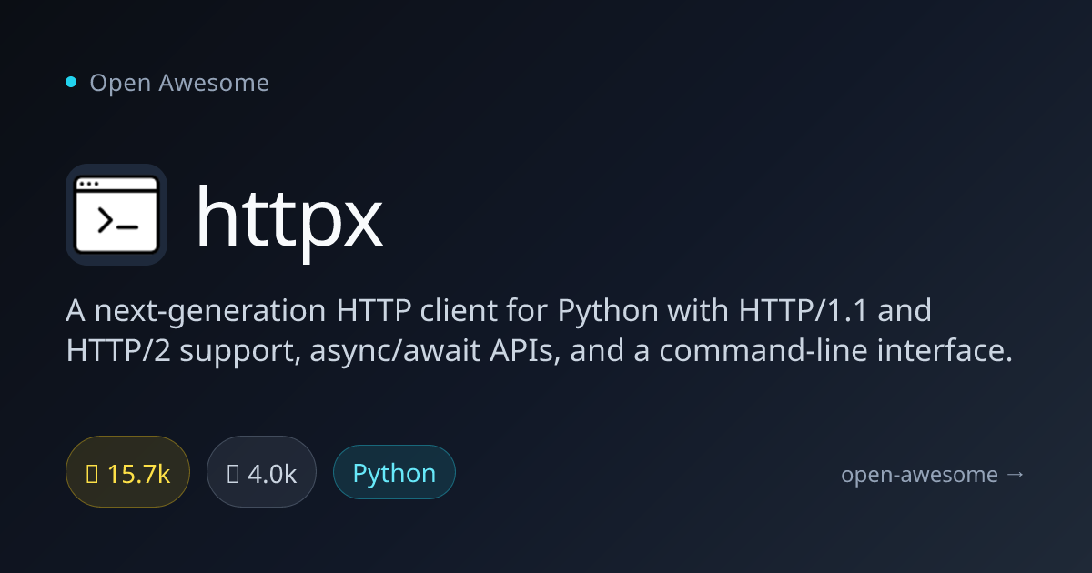 httpx — Next-Gen HTTP Client for Python | Open Awesome