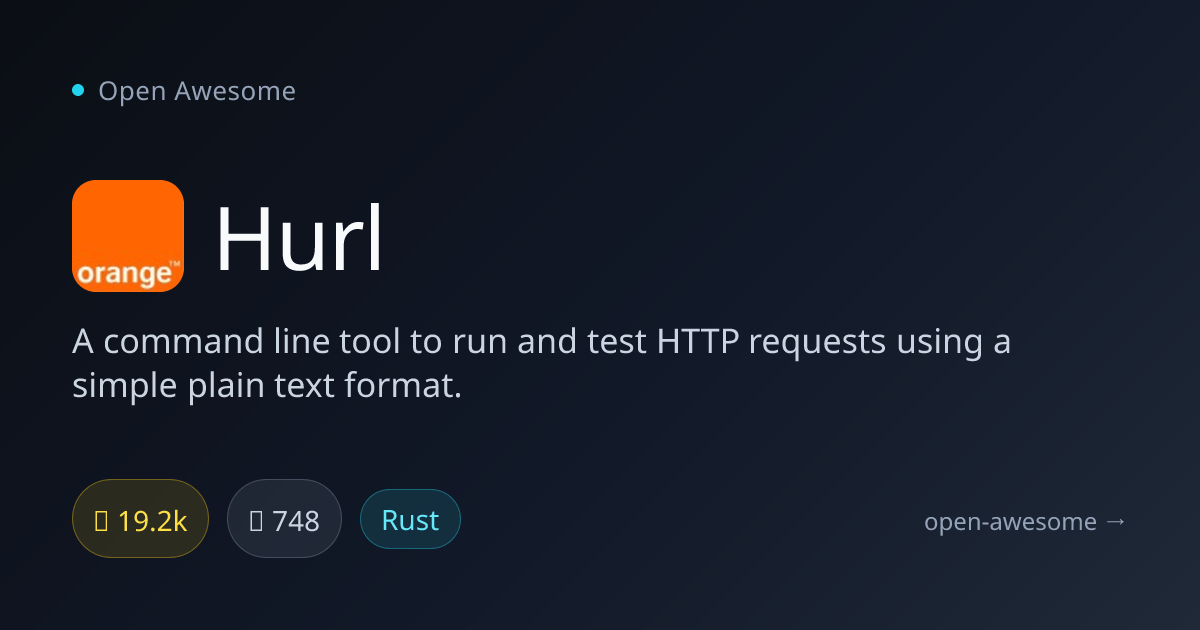 Hurl — HTTP Request Testing Tool | Open Awesome