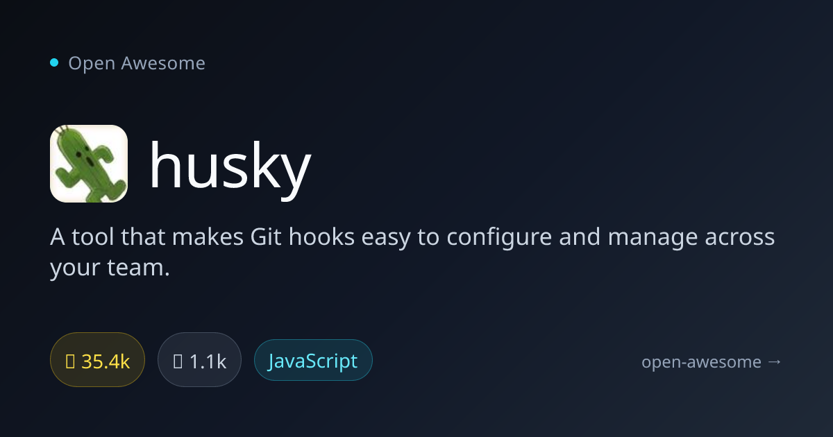 husky — Git Hooks Management Tool | Open Awesome