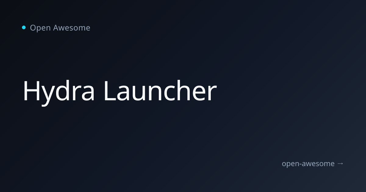 Hydra Launcher | Open Awesome