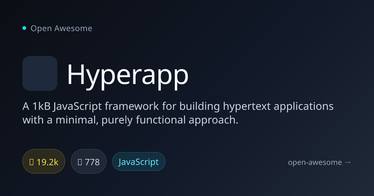 Hyperapp — 1kB JavaScript Framework | Open Awesome