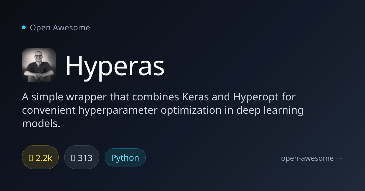 Hyperas — Keras & Hyperopt Wrapper | Open Awesome