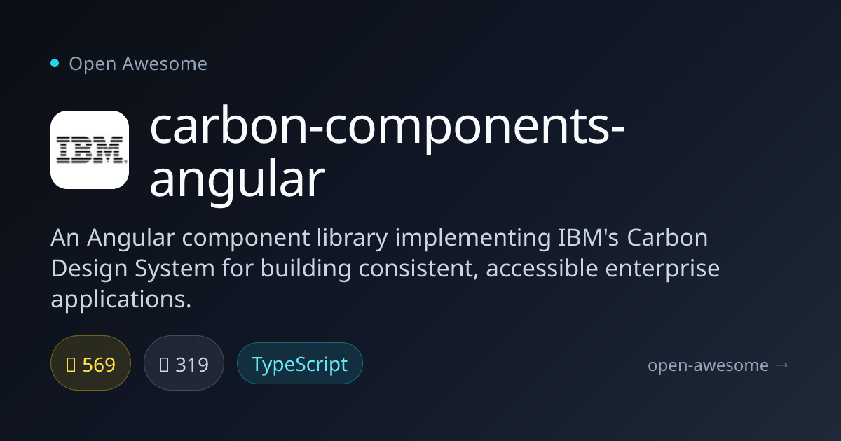 carbon-components-angular — IBM Carbon Design for Angular | Open Awesome