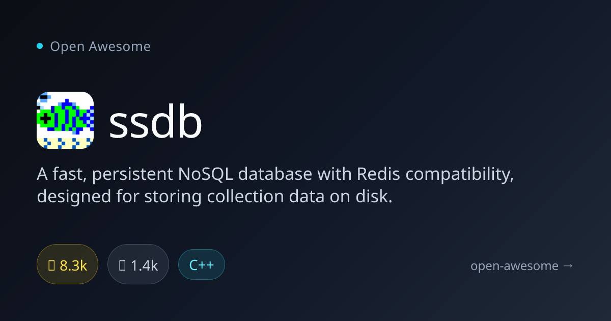 ssdb — Fast Persistent NoSQL Database | Open Awesome