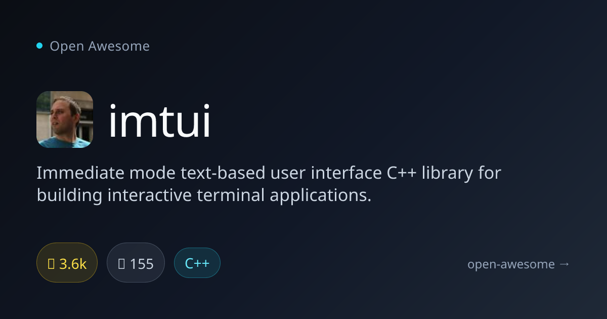 imtui — C++ Terminal UI Library | Open Awesome