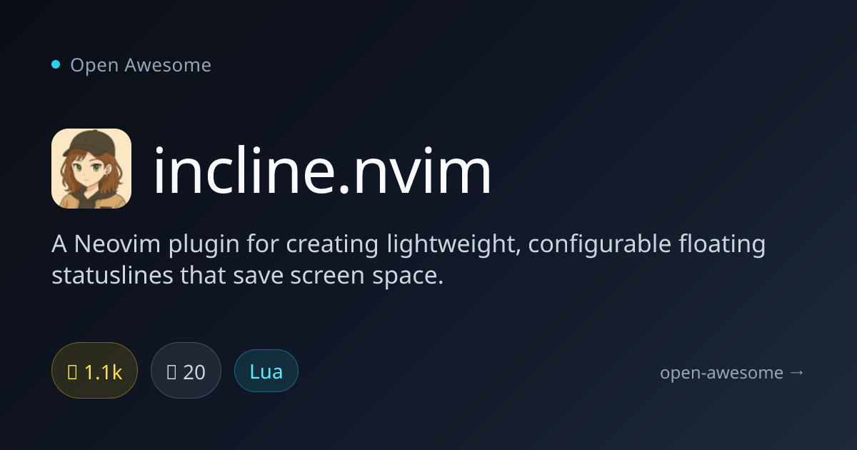 incline.nvim — Neovim Floating Statusline Plugin | Open Awesome