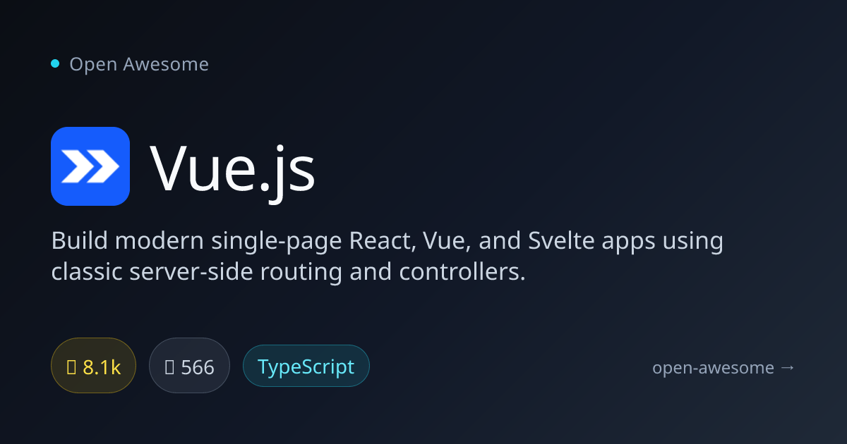 Vue.js — Modern Single-Page App Framework | Open Awesome