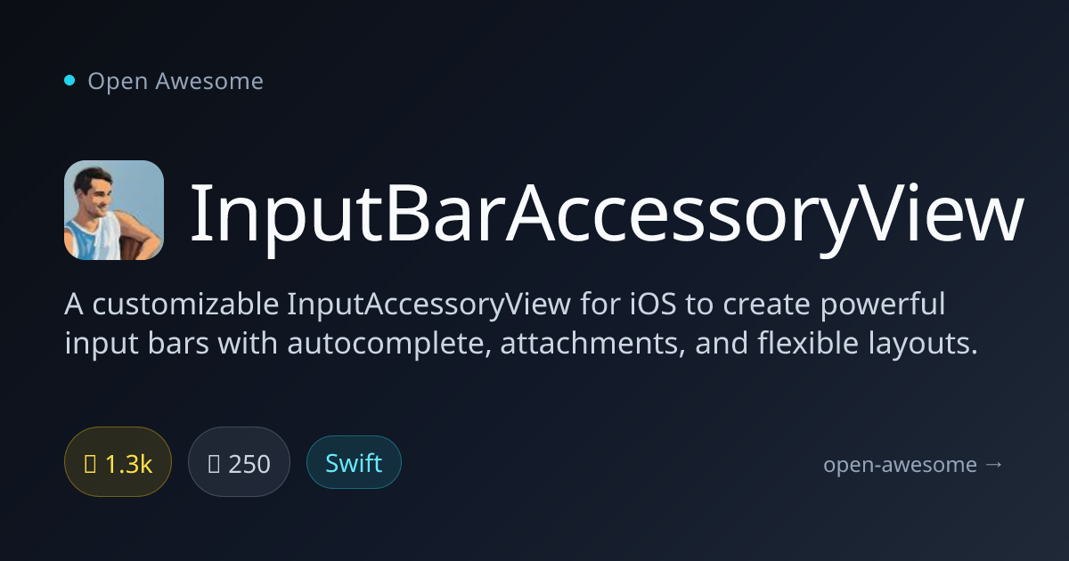 InputBarAccessoryView — Customizable iOS Input Bar | Open Awesome