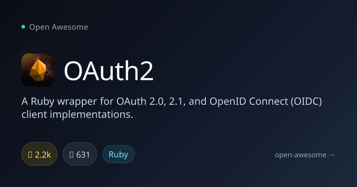 OAuth2 — Ruby OAuth 2.0 & OIDC Wrapper | Open Awesome