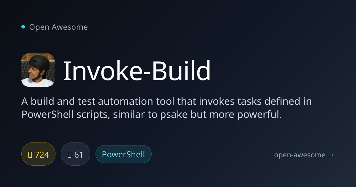 Invoke-Build — PowerShell Build Automation Tool | Open Awesome