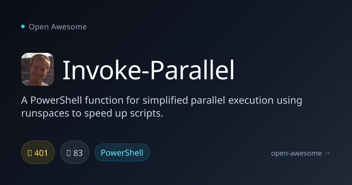 Invoke-Parallel — PowerShell Parallel Execution | Open Awesome
