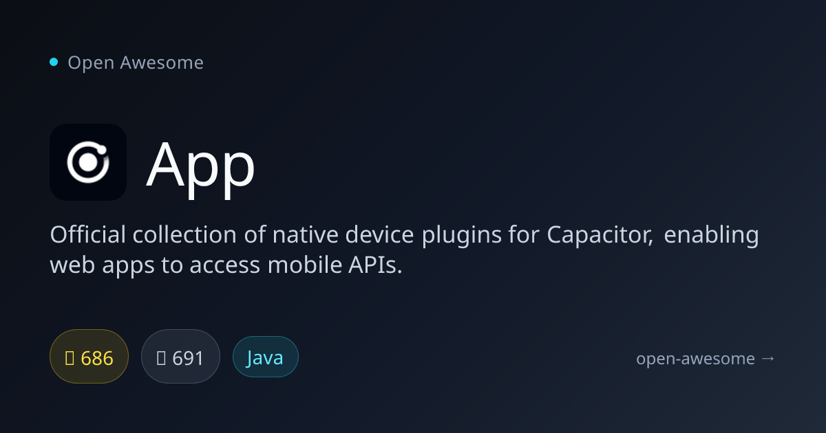 App — Native Device Plugins for Capacitor | Open Awesome