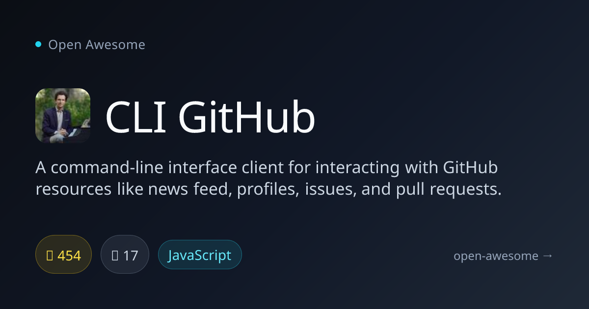 CLI GitHub — Command-Line Client for GitHub | Open Awesome