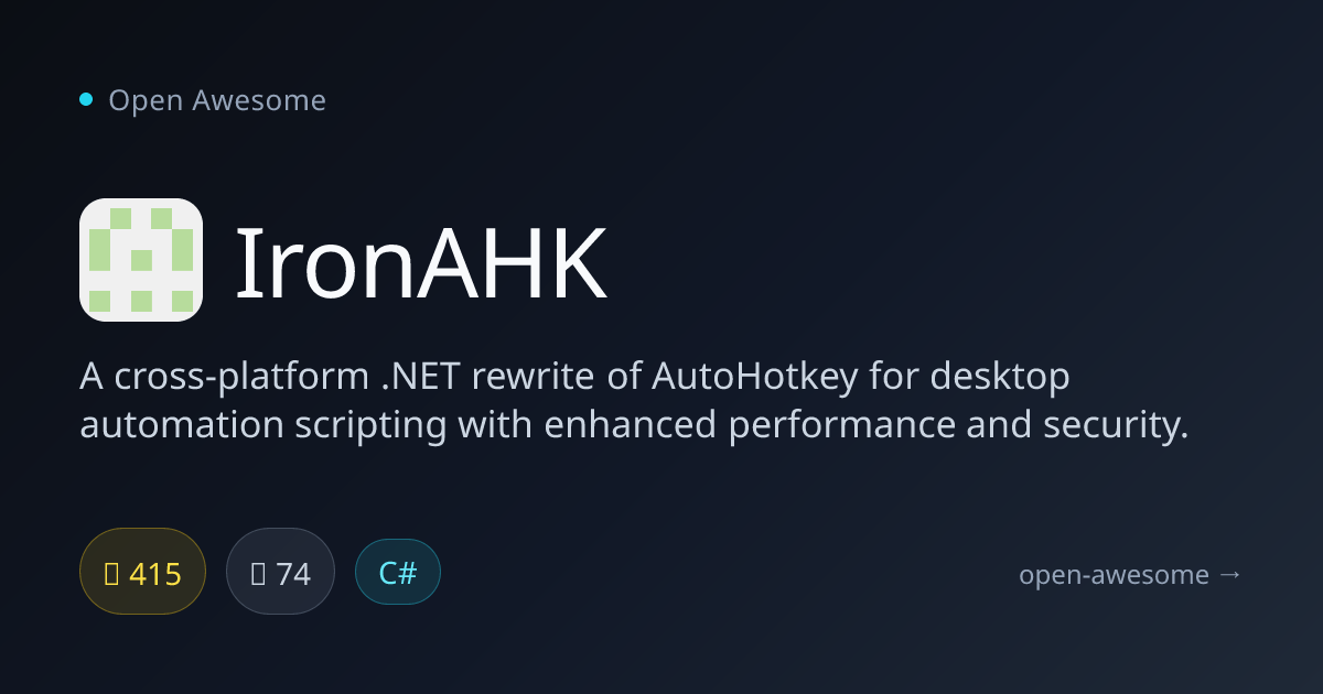 IronAHK — Cross-Platform AutoHotkey Rewrite | Open Awesome