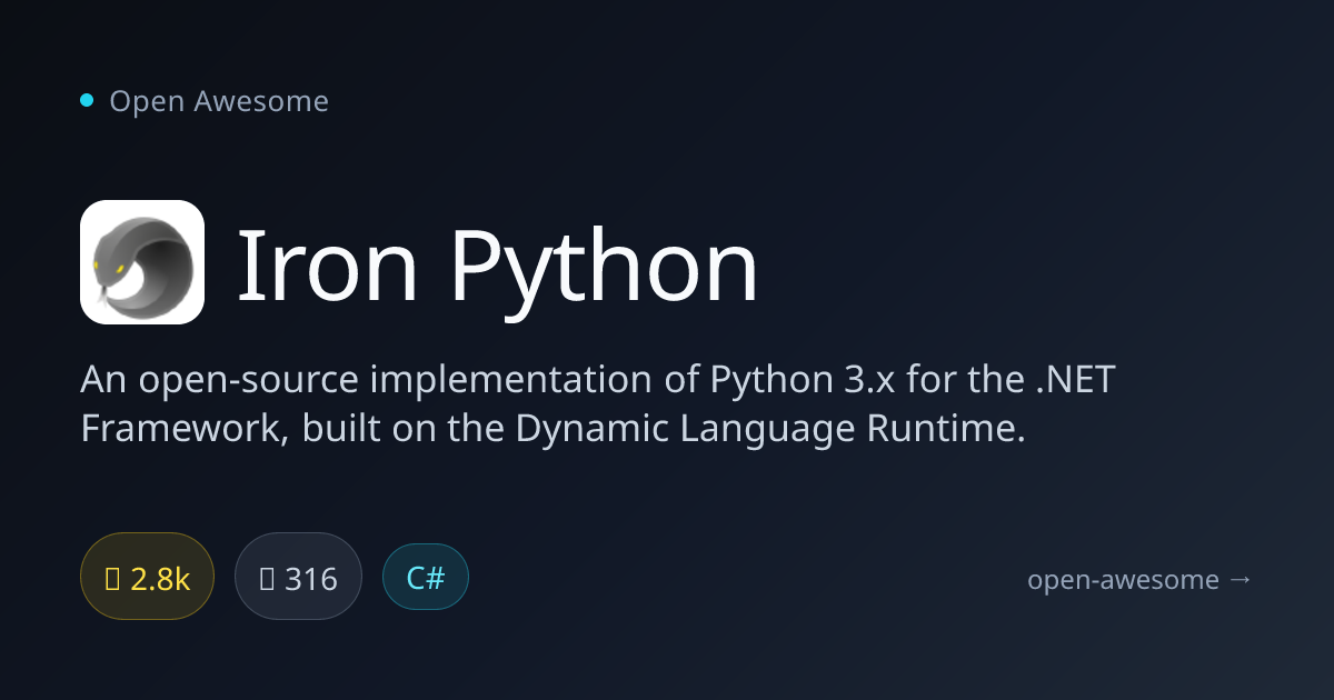 Iron Python — Python 3 for .NET Framework | Open Awesome