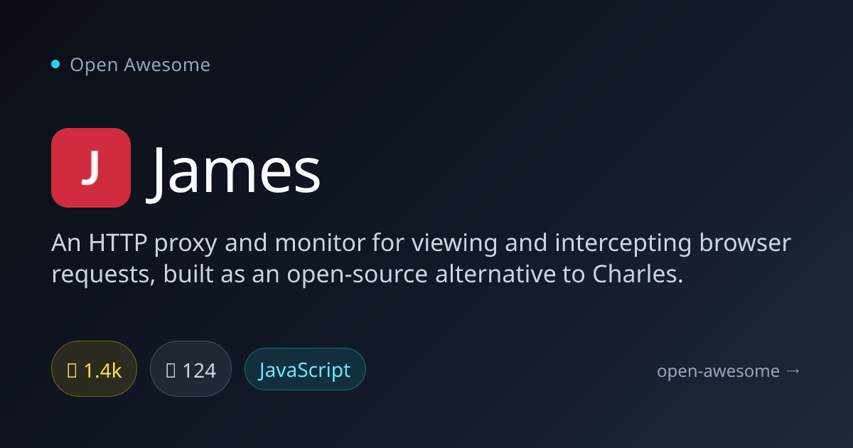 James — HTTP Proxy & Monitor | Open Awesome