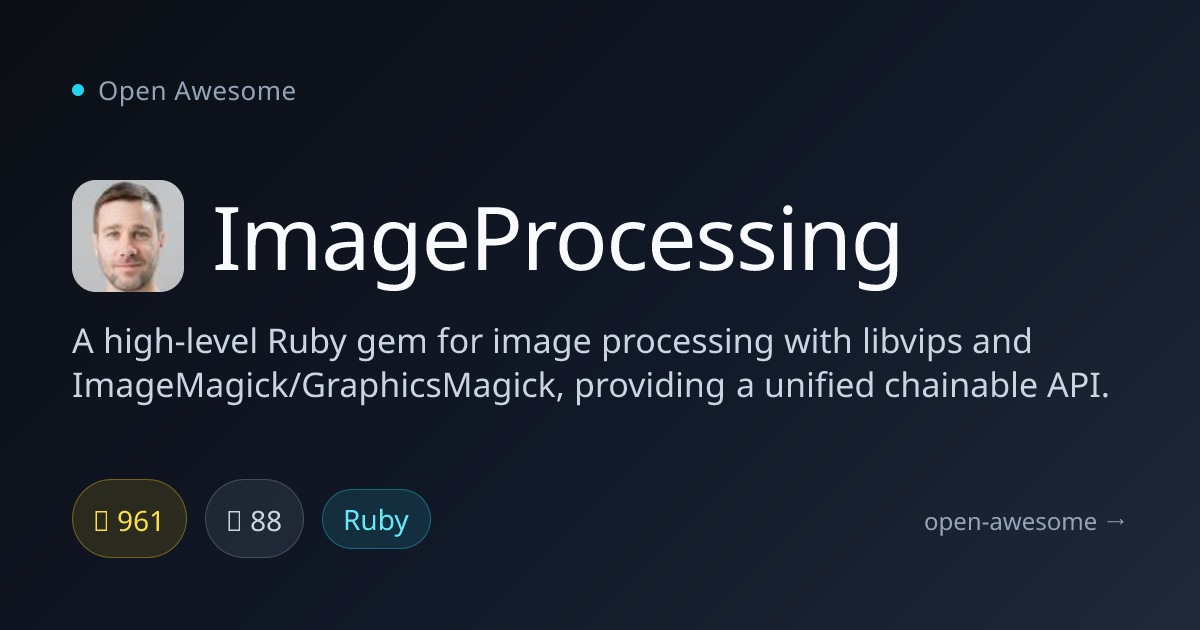 ImageProcessing — Ruby Image Processing Gem | Open Awesome