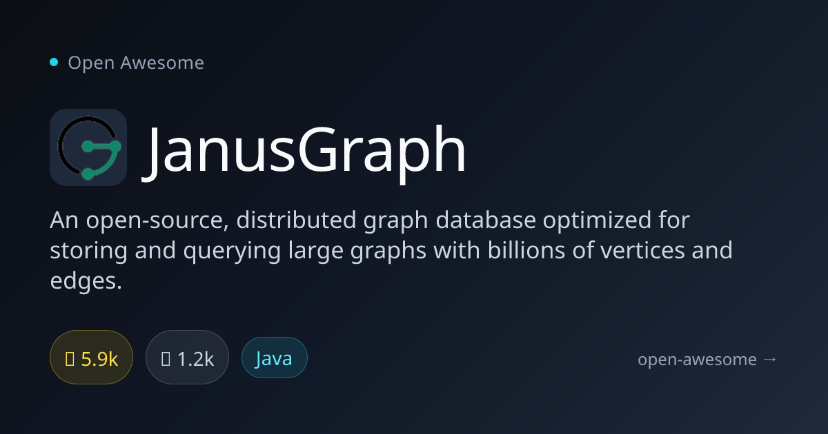 JanusGraph — Distributed Graph Database | Open Awesome