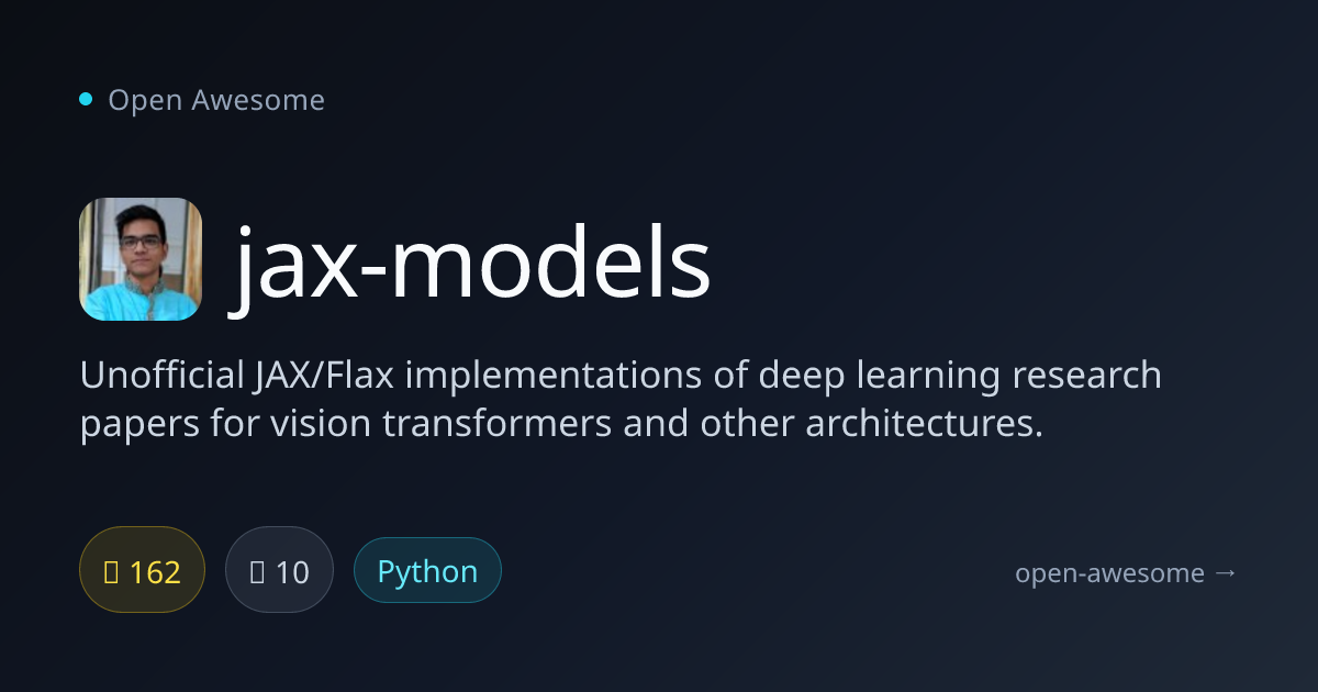 jax-models — JAX/Flax Deep Learning Models | Open Awesome