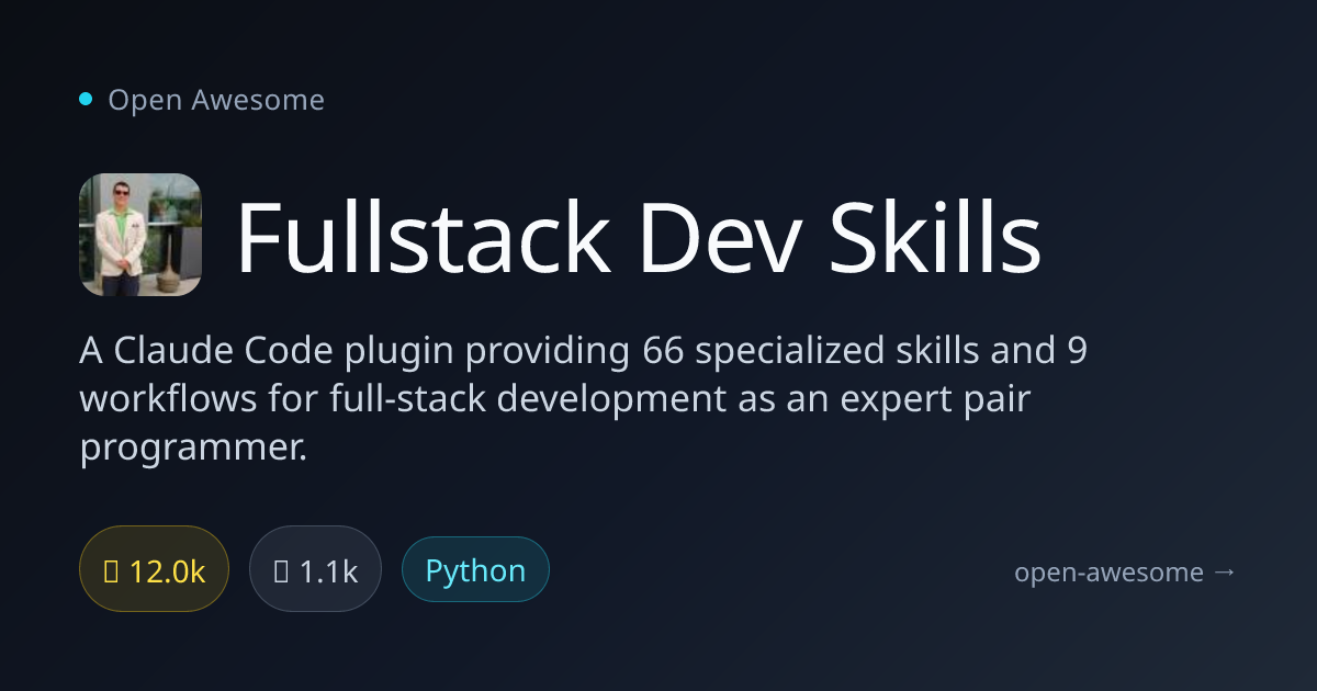 Fullstack Dev Skills — Claude Code Pair Programming Plugin | Open Awesome