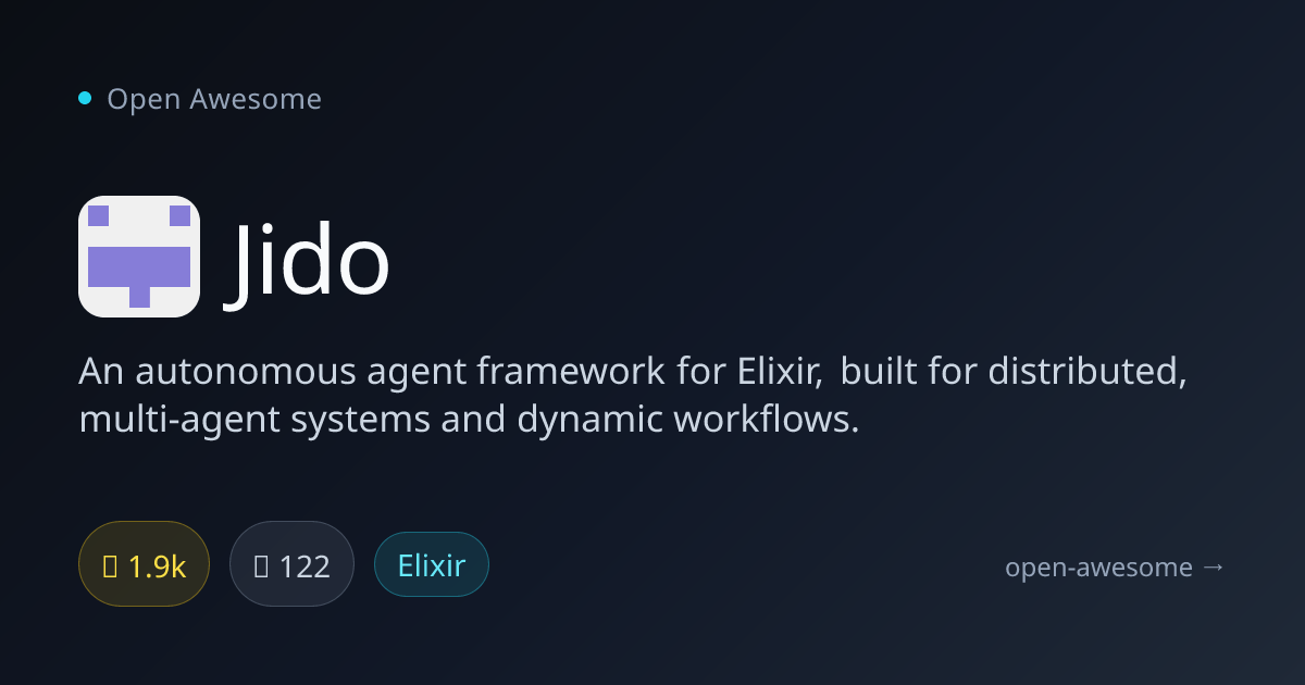 Jido — Elixir Autonomous Agent Framework | Open Awesome