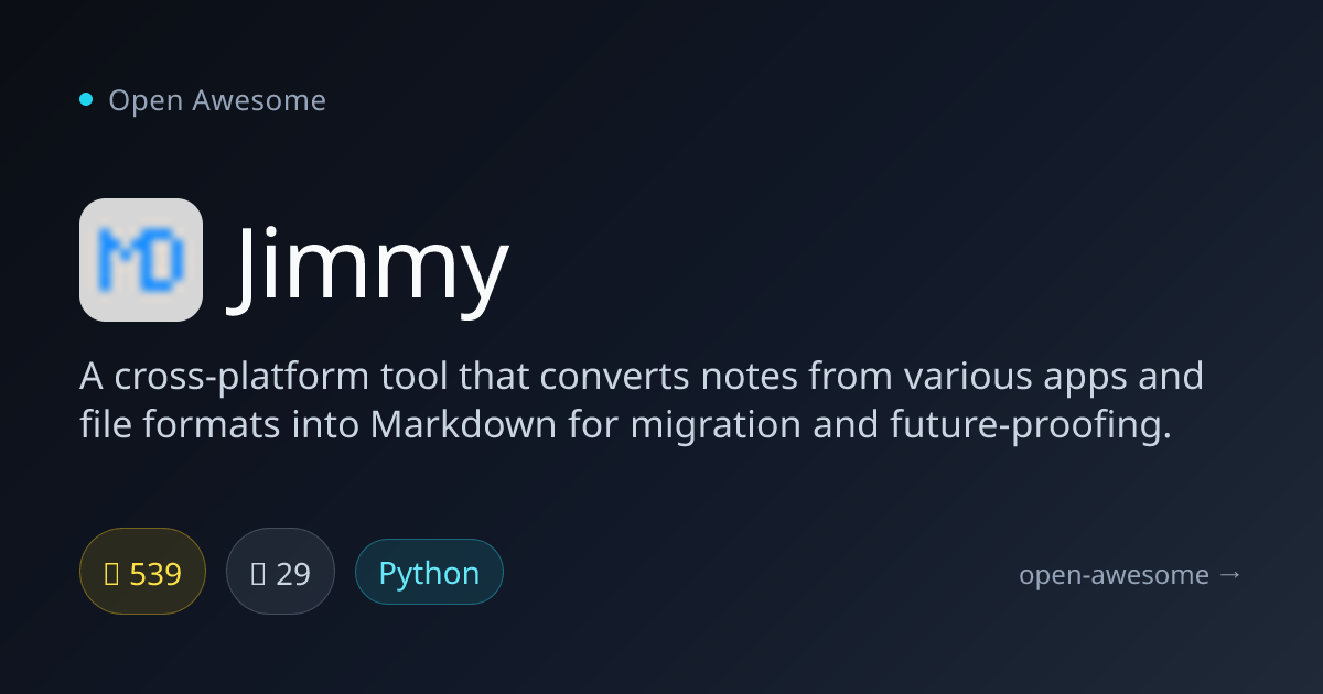 Jimmy — Cross-Platform Note Converter | Open Awesome