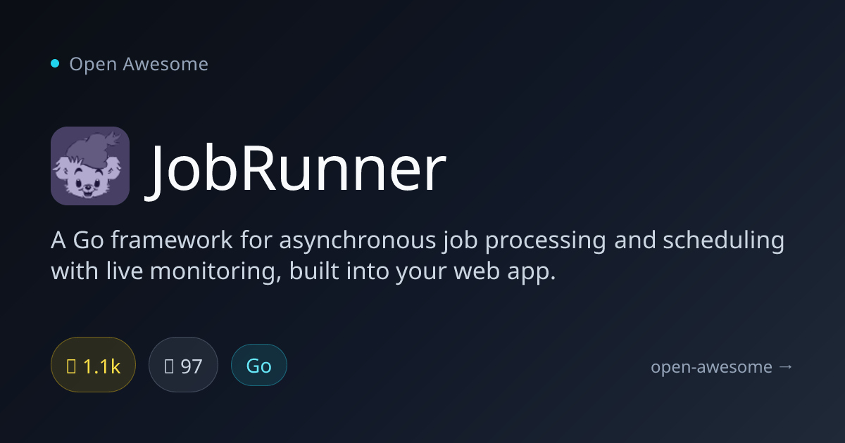 JobRunner — Go Async Job Processing Framework | Open Awesome