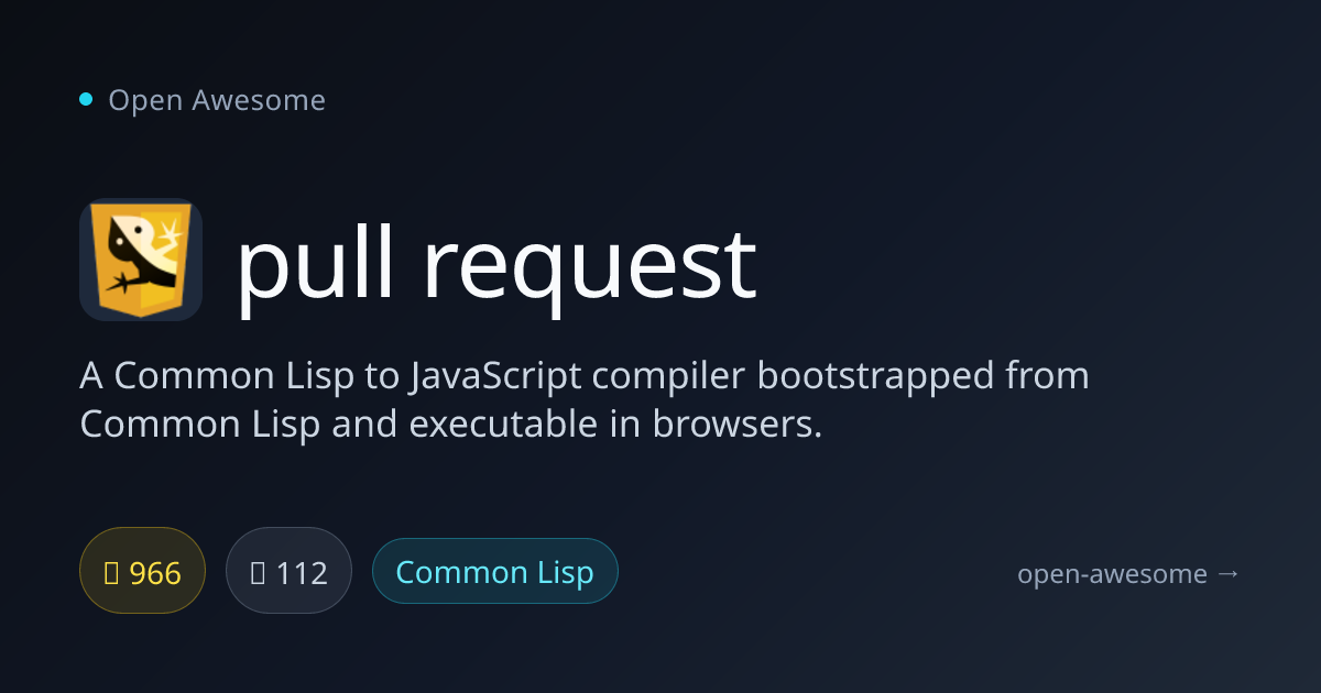 pull request — Common Lisp to JavaScript Compiler | Open Awesome