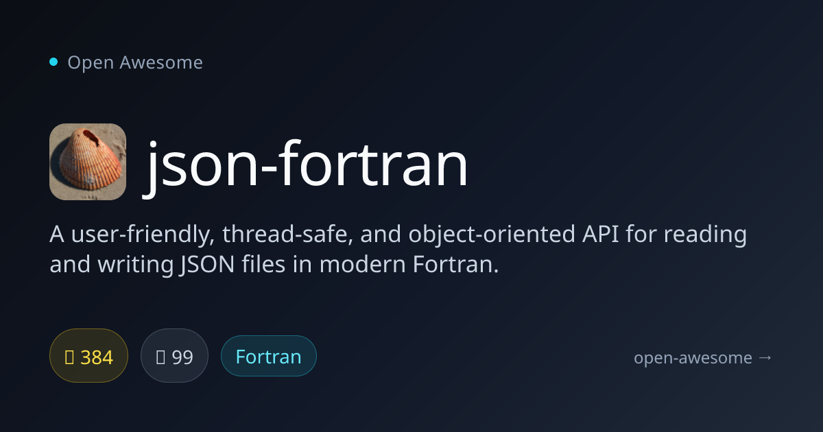 json-fortran — JSON API for Modern Fortran | Open Awesome