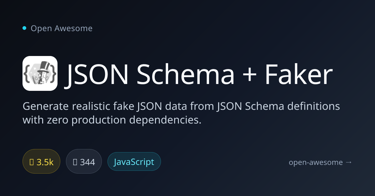 JSON Schema + Faker — Fake JSON Data Generator | Open Awesome
