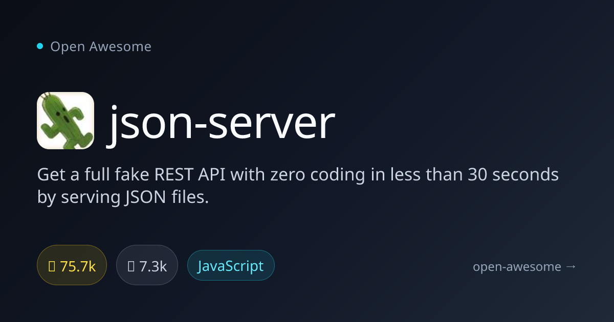 json-server — Zero-Code Fake REST API | Open Awesome