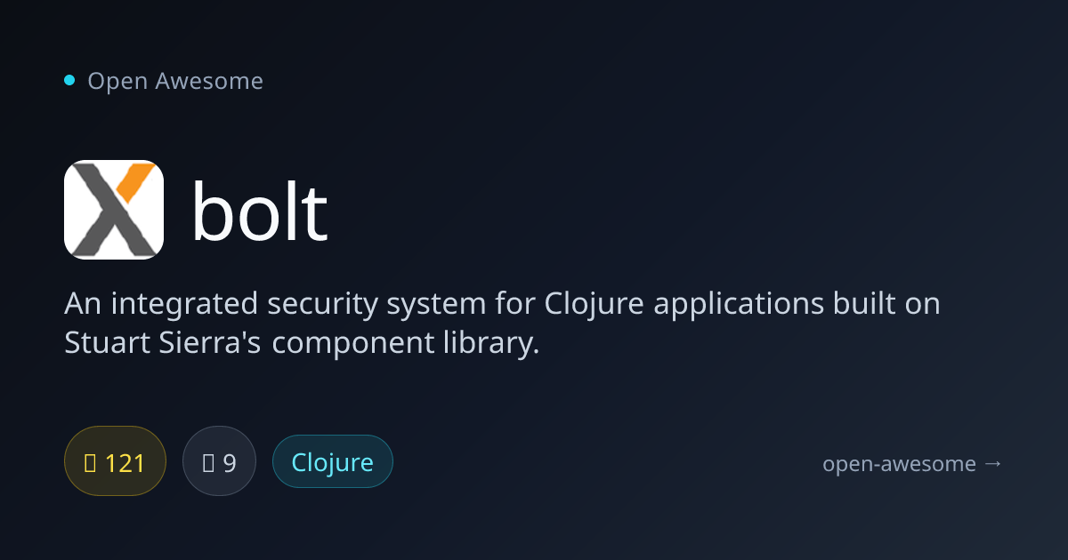 bolt — Clojure Security System | Open Awesome