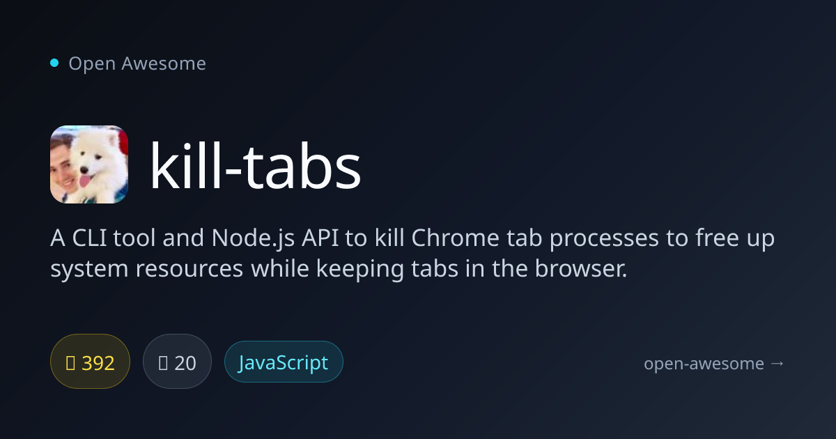 kill-tabs — Chrome Tab Process Killer | Open Awesome