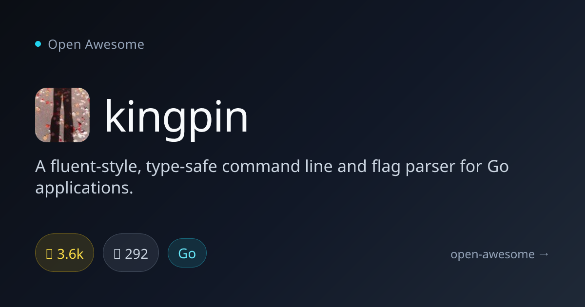 kingpin — Go CLI & Flag Parser Library | Open Awesome