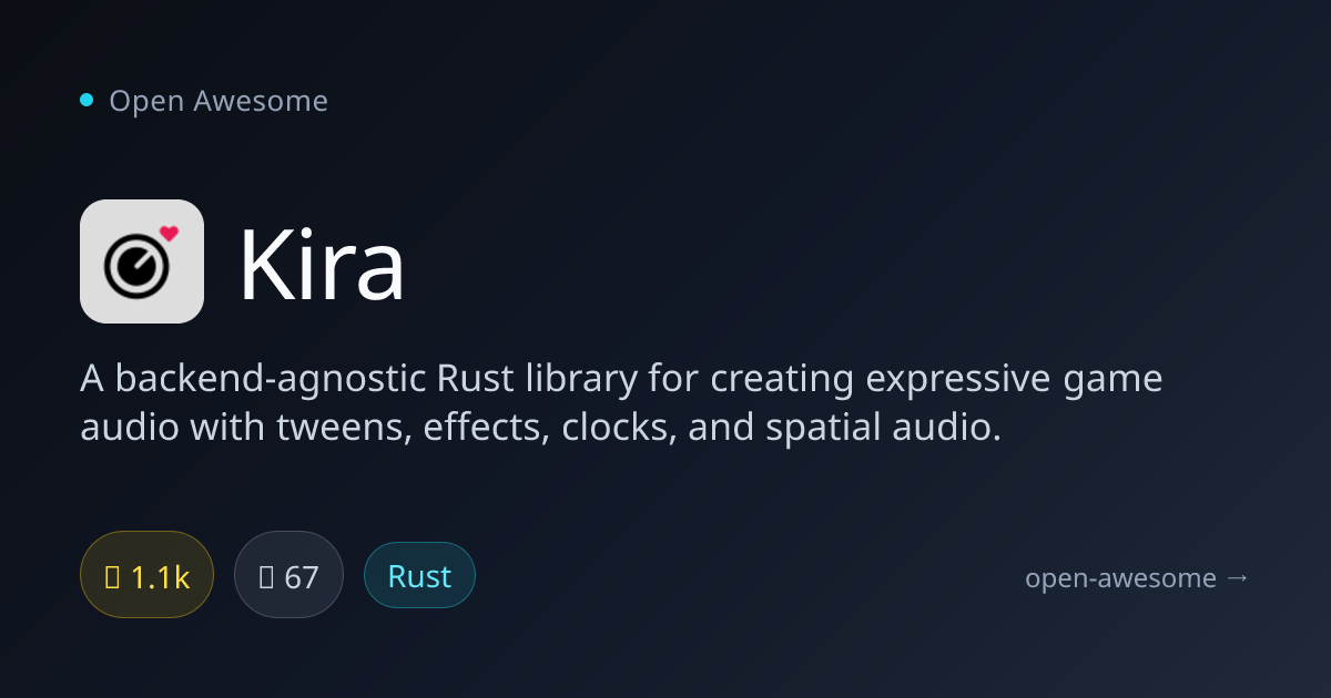 Kira — Rust Game Audio Creation Library | Open Awesome