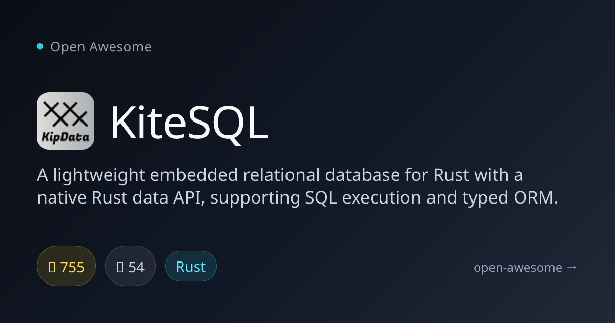 KiteSQL — Embedded Relational Database for Rust | Open Awesome