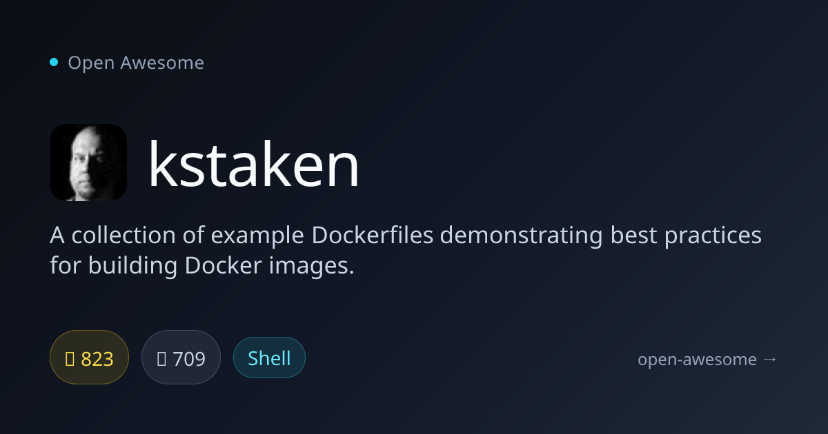 kstaken — Dockerfile Best Practices Examples | Open Awesome