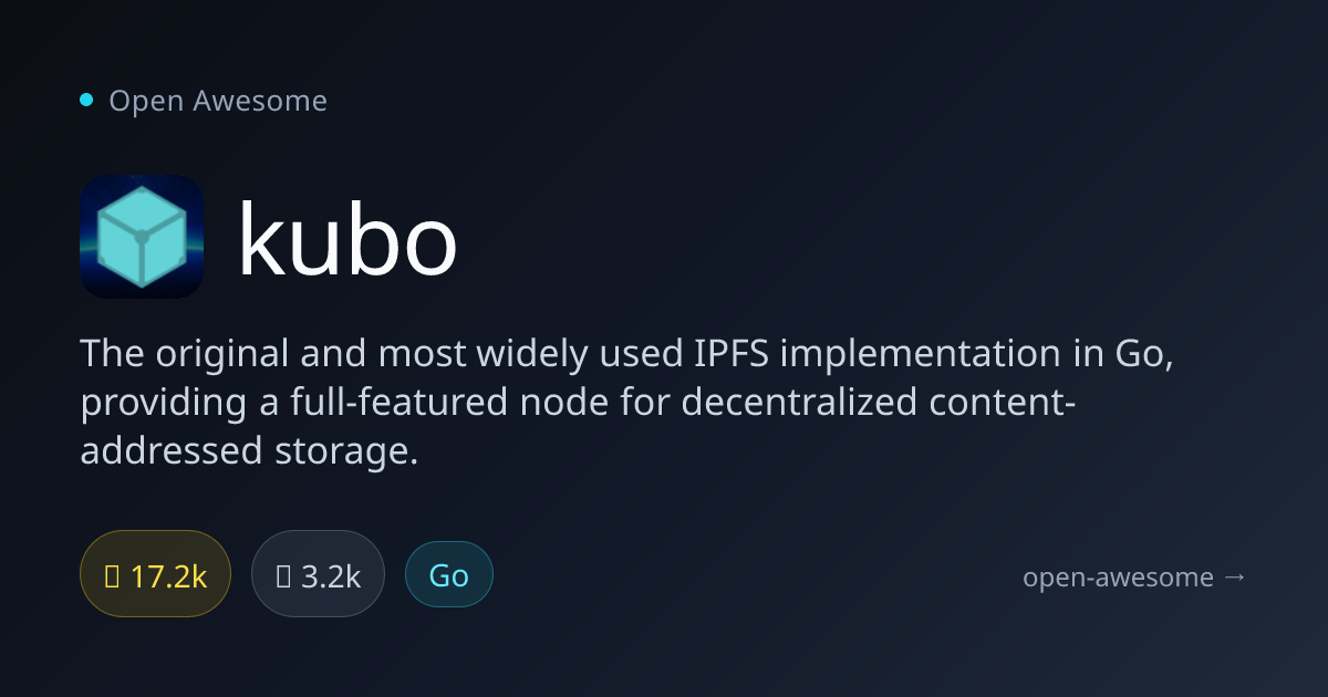 kubo — Original IPFS Implementation in Go | Open Awesome