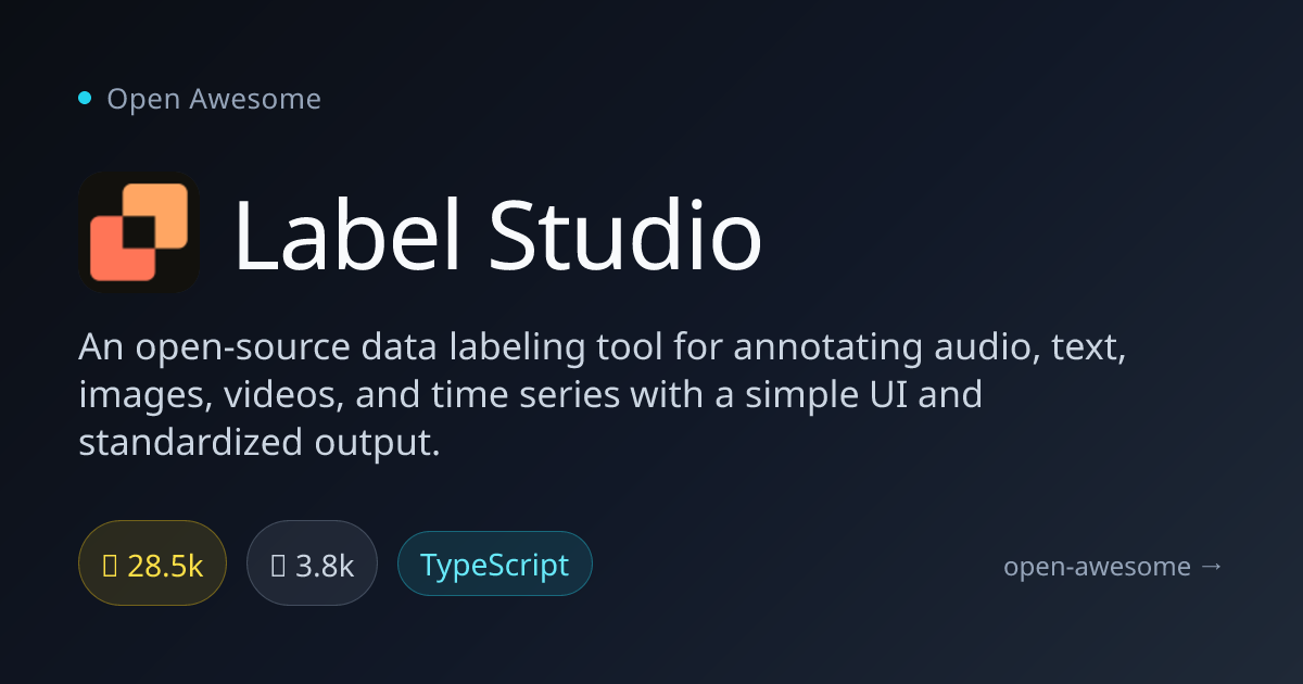 Label Studio — Open Source Data Labeling Tool | Open Awesome