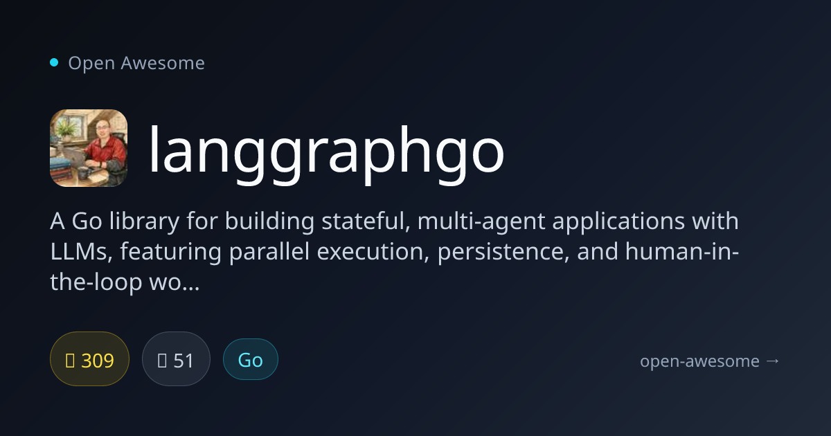 langgraphgo — Go Multi-Agent LLM Framework | Open Awesome